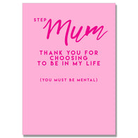 You Must Be Mental Step Mum Card